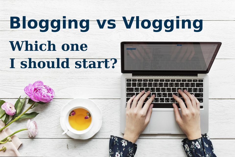 blogging-vs-vlogging